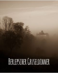 Berlepscher Gruseldinner - 26. November 2023