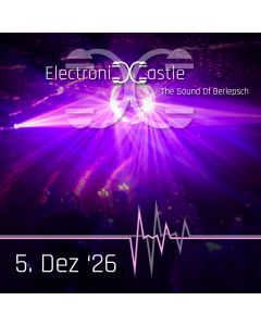 Electronic Castle – 5. Dezember 2026 um 19 Uhr